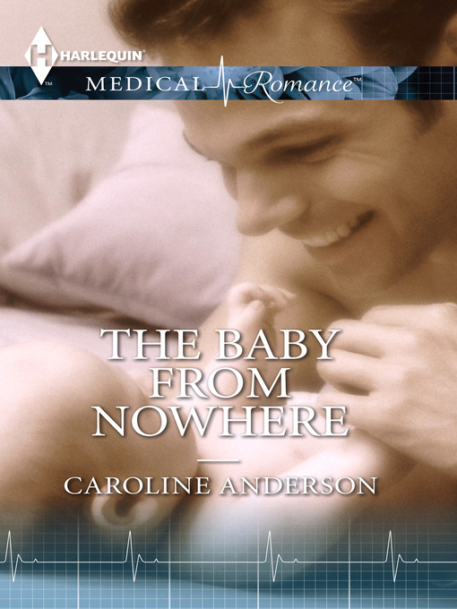 Title details for The Baby From Nowhere by Caroline Anderson - Available
